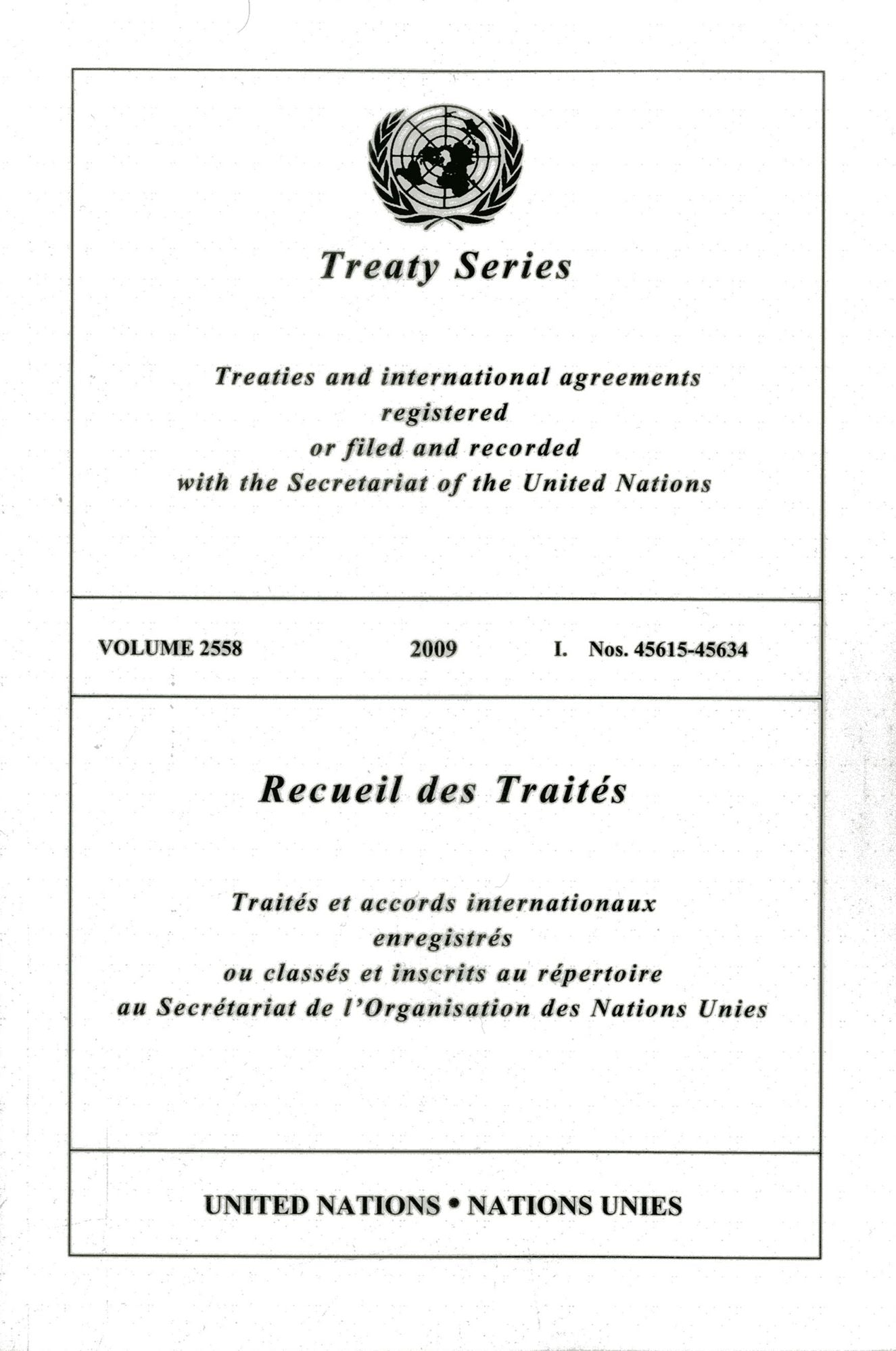 Treaty Series 2558 2009 I: Nos. 45615-45634