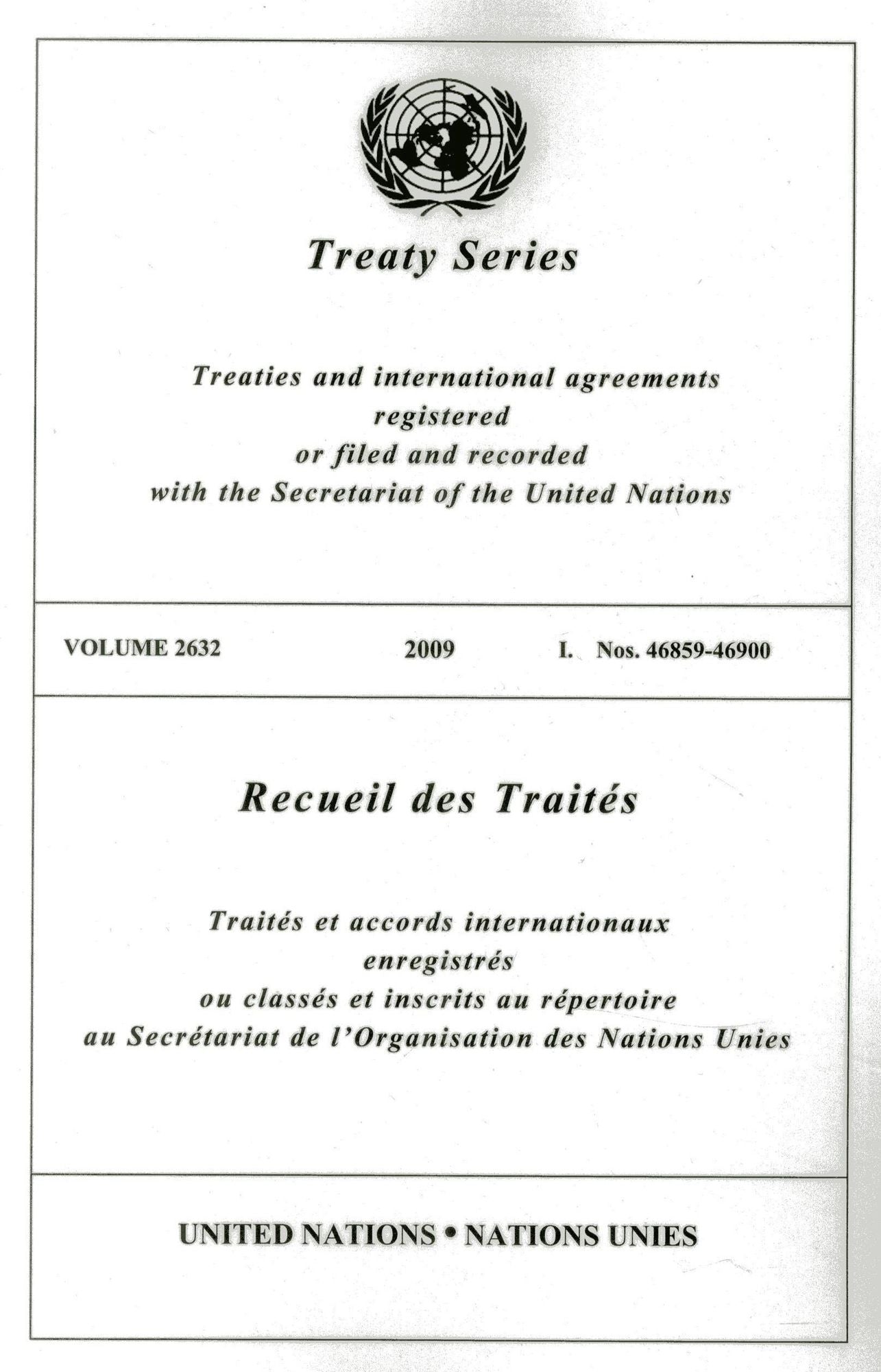 Treaty Series 2632, 2009 I: Nos 46859-46900