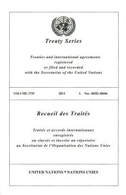 United Nations Treaty Series: Vol.2755, 2011