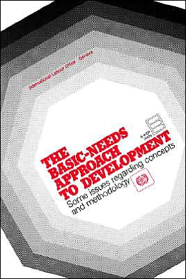 The Basic-Needs Approach to Development: Some Issues Regarding Concepts and Methodology