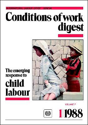 Emerging Response to Child Labour (Conditions of Work Digest 1/88)