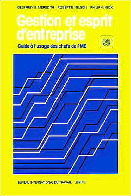 Gestion Et Esprit D'entreprise. Guide a L'usage DES Chefs de Pme