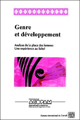 Genre et Developpement. Analyse de la Place des Femmes. une Experience au Sahel