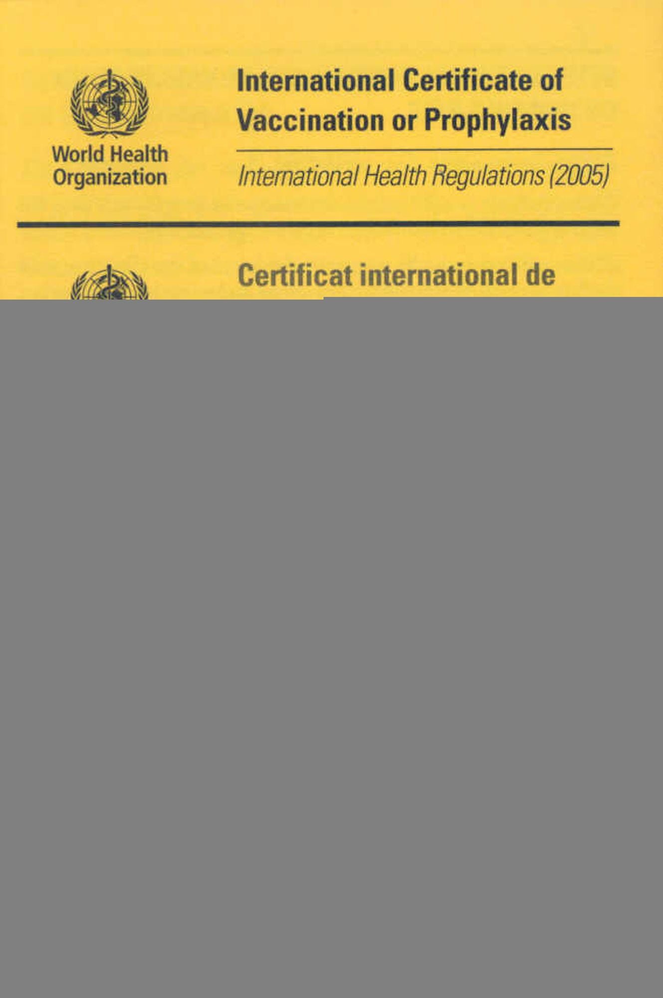 International Certificates of Vaccination: International Health Regulation (2005) English/French/Arabic