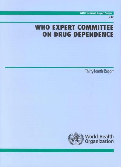 WHO Expert Committee on Drug Dependence: Thirty-fourth Report