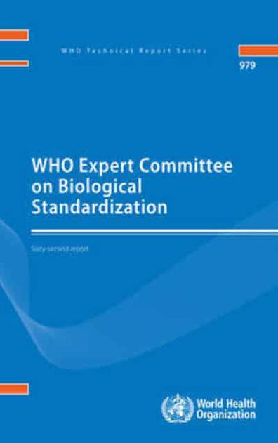 WHO Expert Committee on Biological Standardization: Sixty-second Report