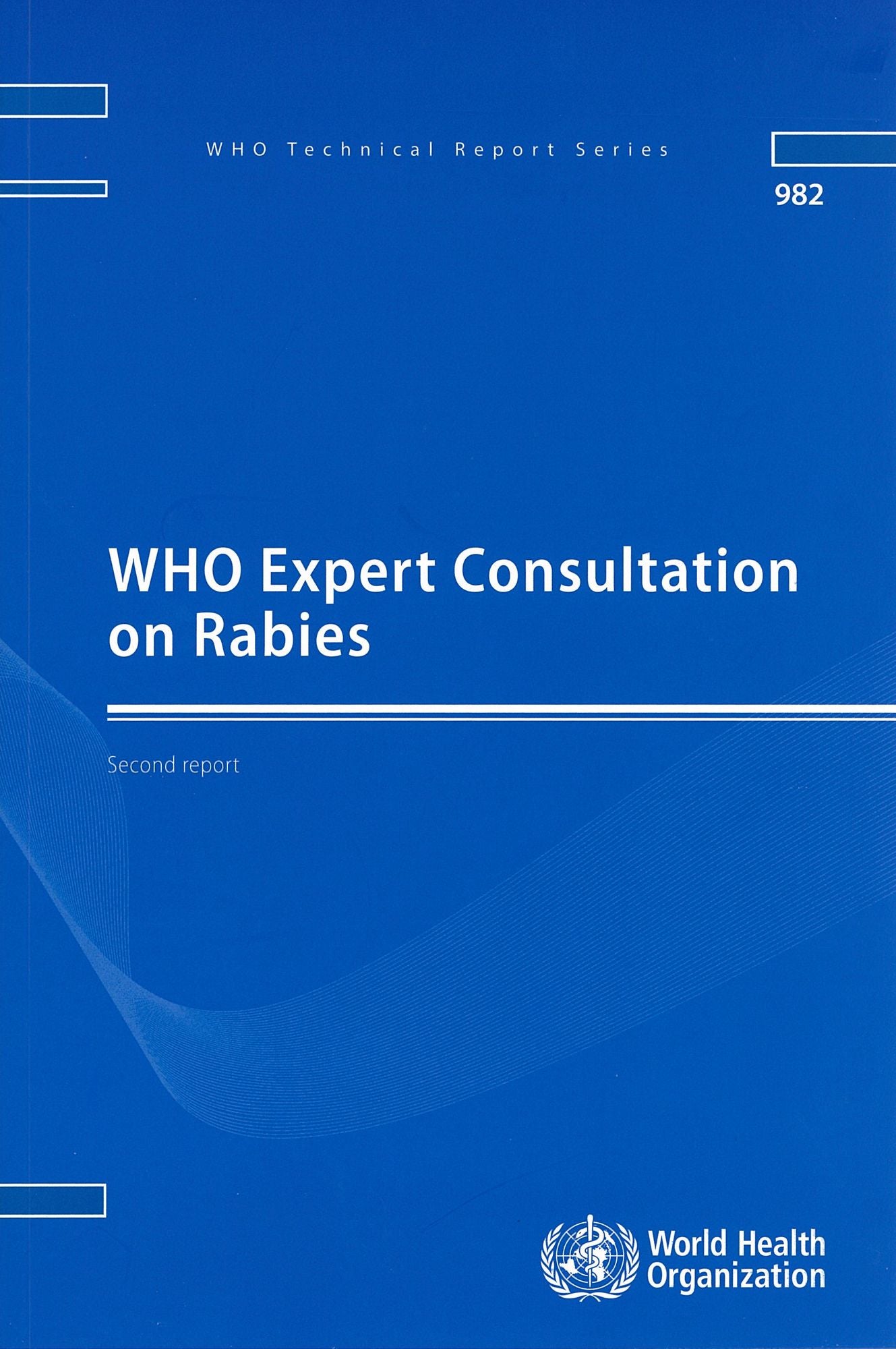 WHO Expert Consultation on Rabies: Second Report