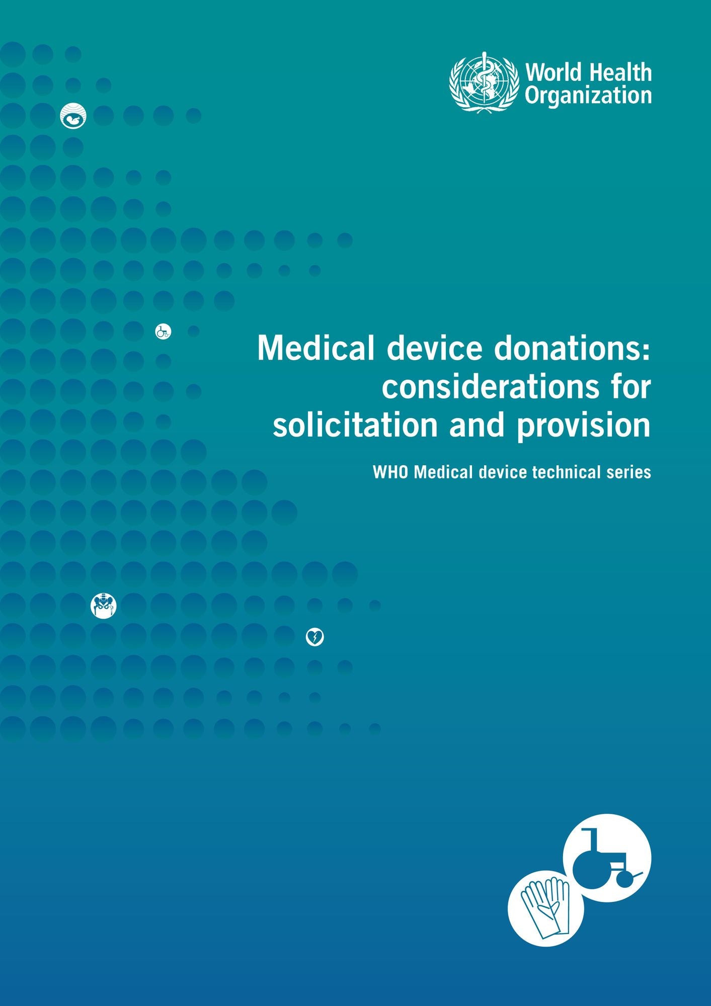 Medical Device Donations: Consideration for Solicitation and Provision