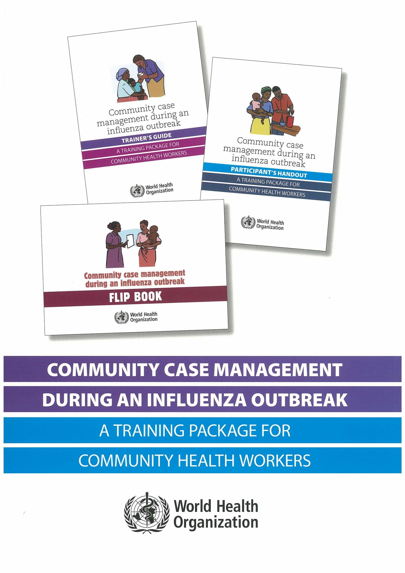 Community Case Management During an Influenza Outbreak: A Training Package for Community Health Workers