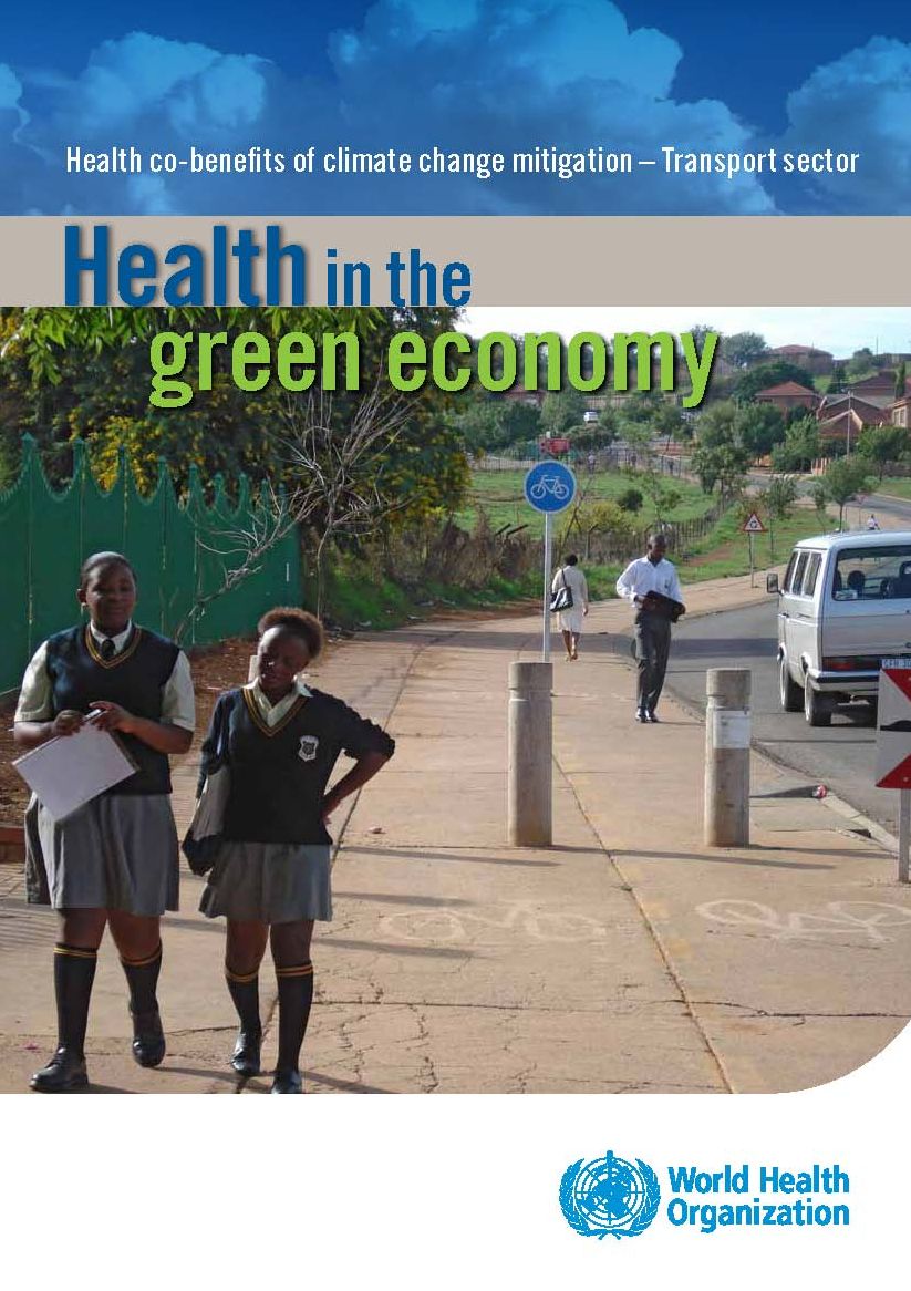 Health in the Green Economy - Transport Sector: Health Co-benefits of Climate Change Mitigation