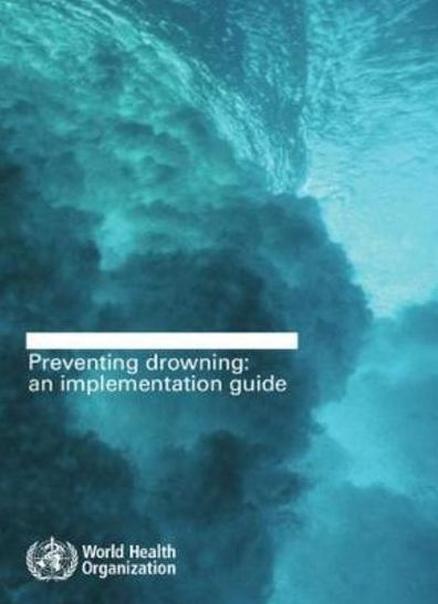 Preventing Drowning: An Implementation Guide