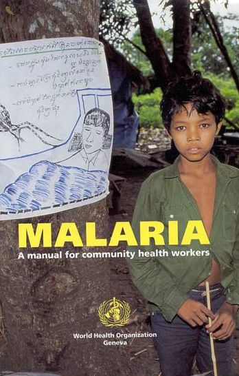 Malaria: A Manual for Community Health Workers