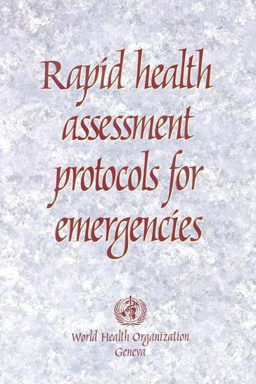 Rapid Health Assessment Protocols for Emergencies