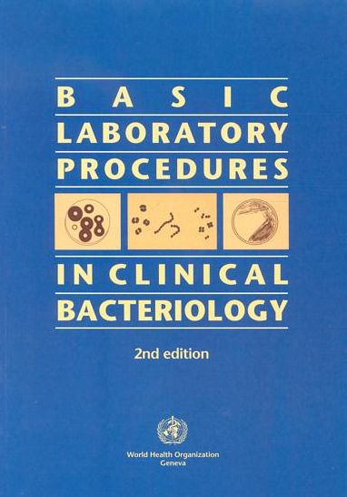 Basic Laboratory Procedures in Clinical Bacteriology