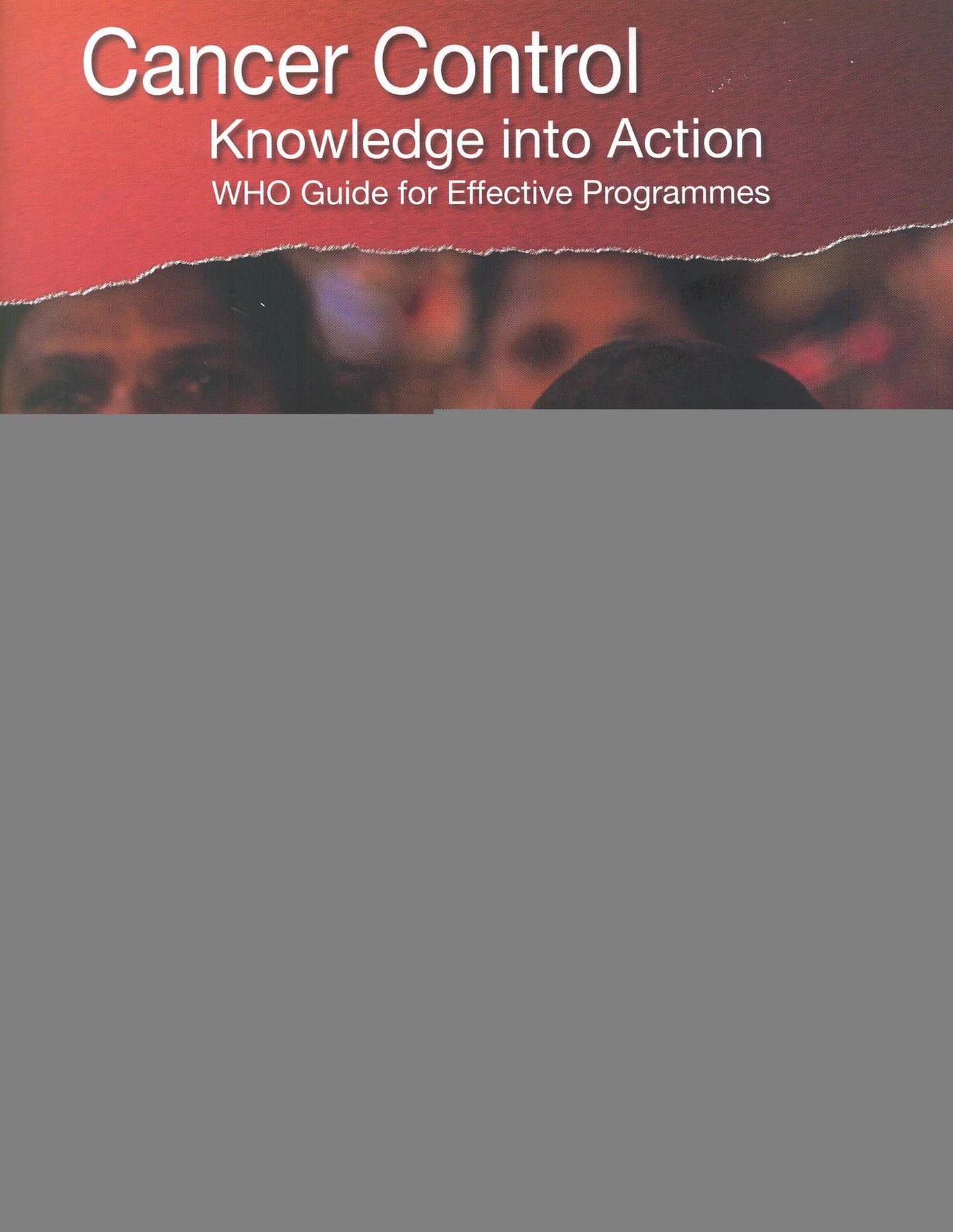 Cancer Control: Knowledge into Action