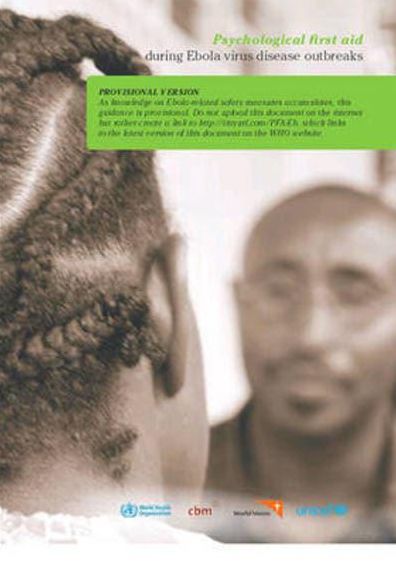 Psychological First Aid During Ebola Virus Disease Outbreaks