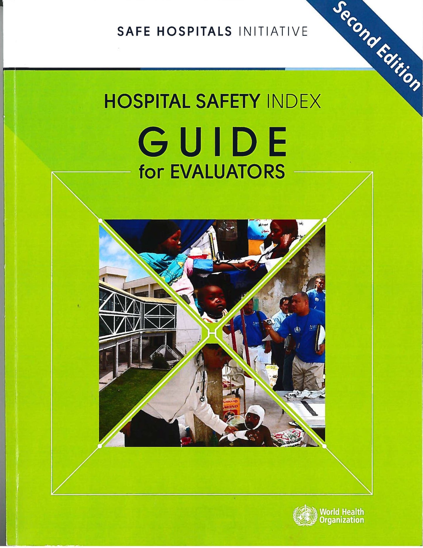 Hospital Safety Index: Guide for Evaluators (with Booklet of Evaluation Forms)
