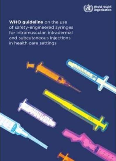 Who Guideline on the Use of Safety-Engineered Syringes for Intramuscular, Intradermal and Subcutaneous Injections in Health Care Settings