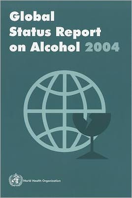 Global Status Report on Alcohol 2004