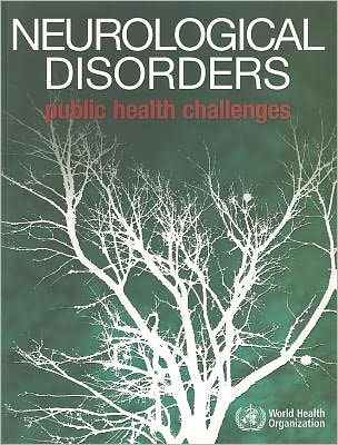 Neurological Disorders: Public Health Challenges