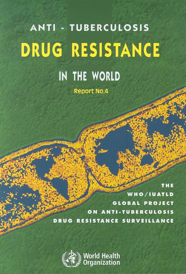 Anti-Tuberculosis Drug Resistance in the World: The WHO/IUATLD Global Project on Anti-Tuberculosis Drug Resistance Surveillance