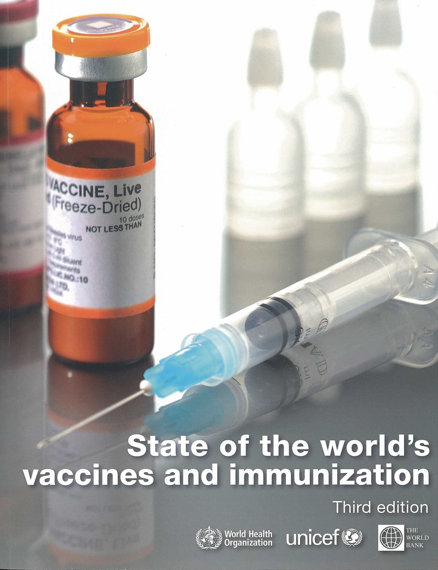 State of the World's Vaccines and Immunization: 2009