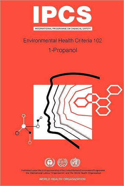 Propanol (1-Propanol): Environmental Health Criteria Series No 102