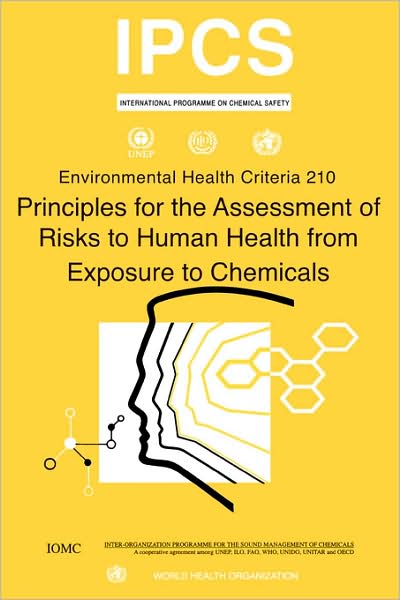 Principles for the Assessment of Risks to Human Health from Exposure to Chemicals
