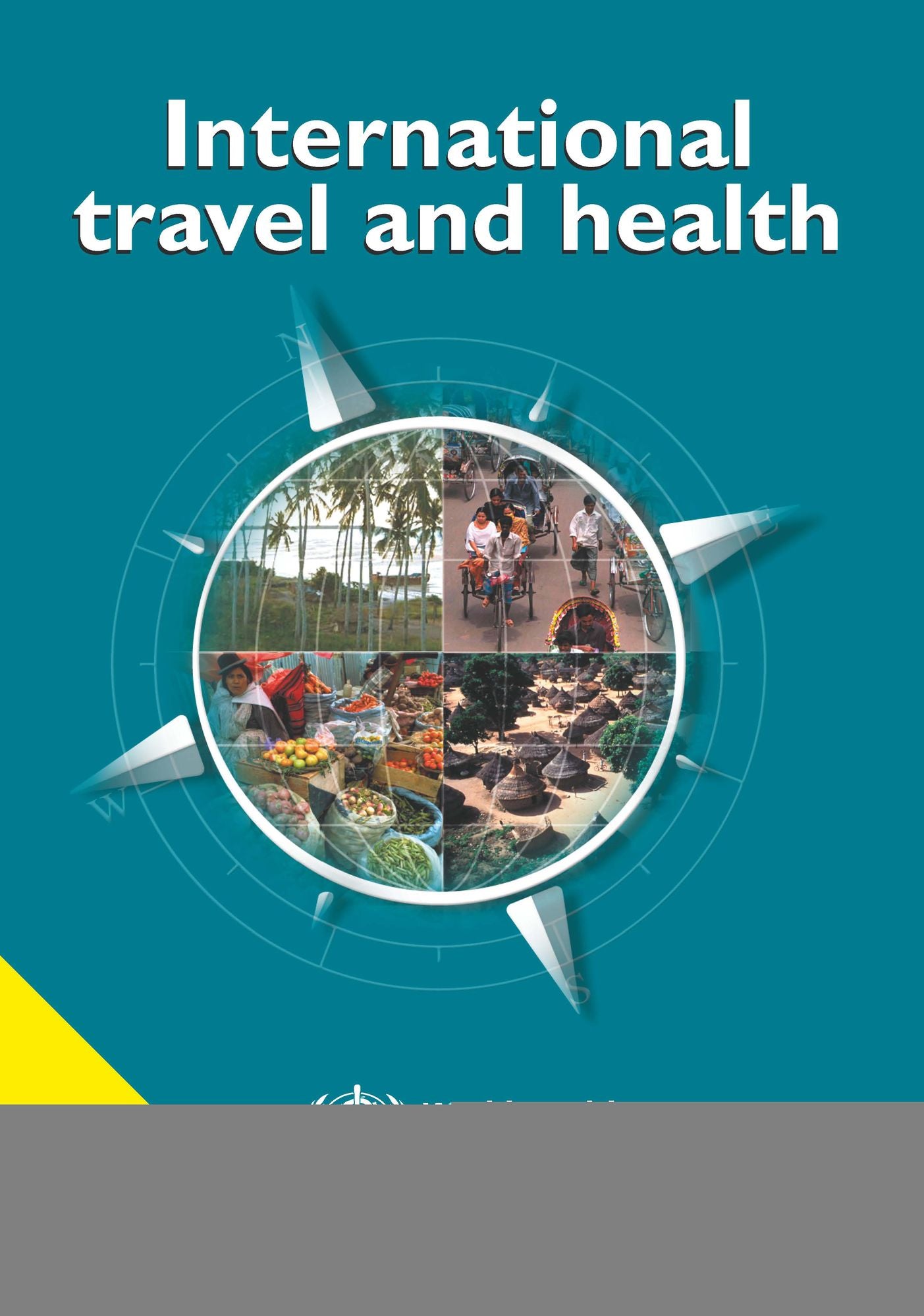 International Travel and Health 2010: Situation as on 1 January 2010