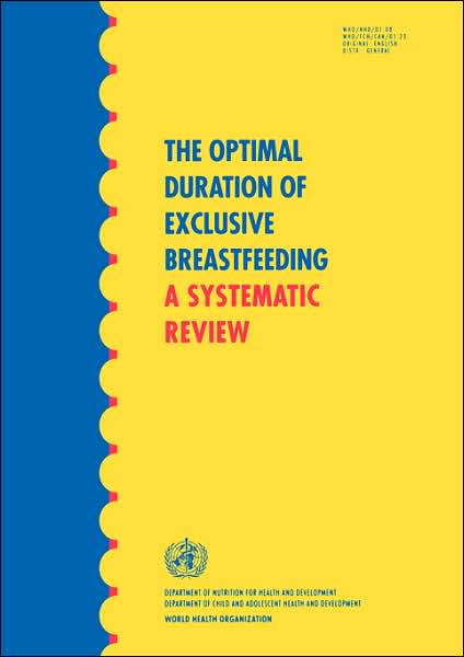 The Optimal Duration of Exclusive Breastfeeding: A Systematic Review