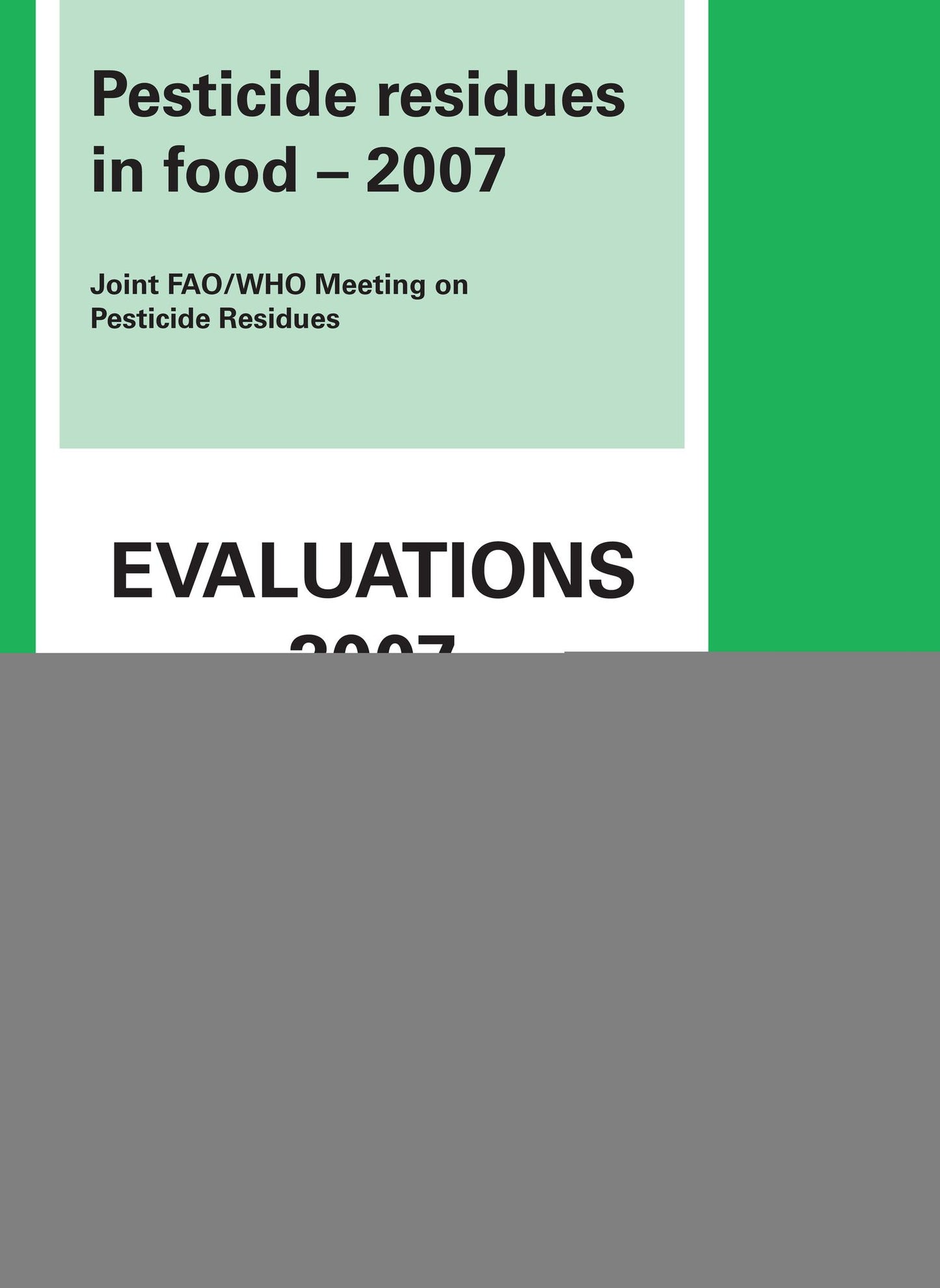 Pesticide Residues in Food 2007: Toxicological Evaluations