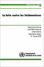 La lutte contre les leishmanioses: Rapport de la reunion du comtie OMS d'experts de la lutte contre les leishmanioses