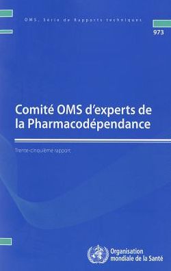 Comite OMS d'experts de la Pharmacodependance: Trente-cinquieme rapport