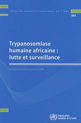 Trypanosomiase Humaine Africaine: Lutte et Surveillance