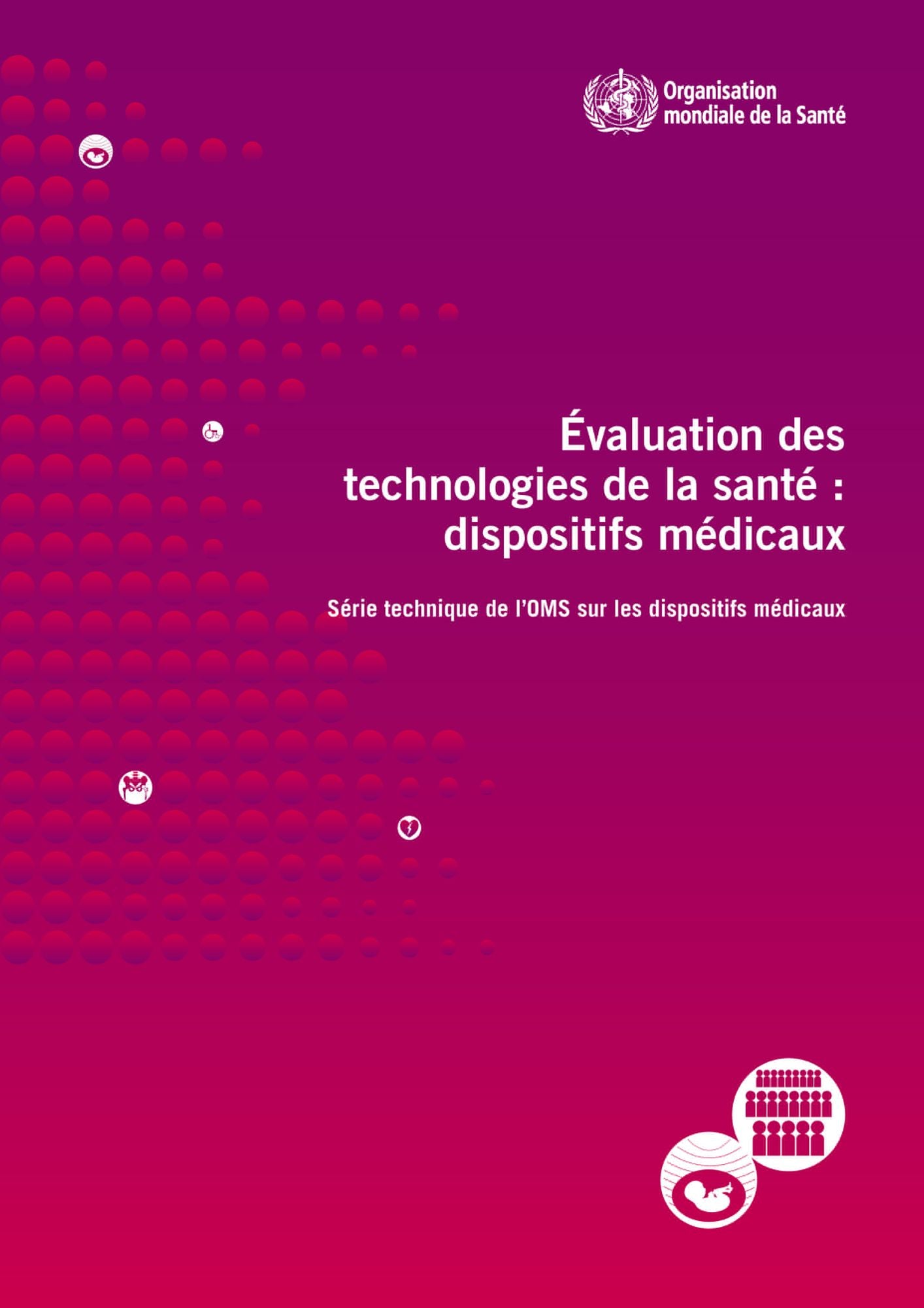 Evaluation des technologies de la sante: Dispositifs Medicaux