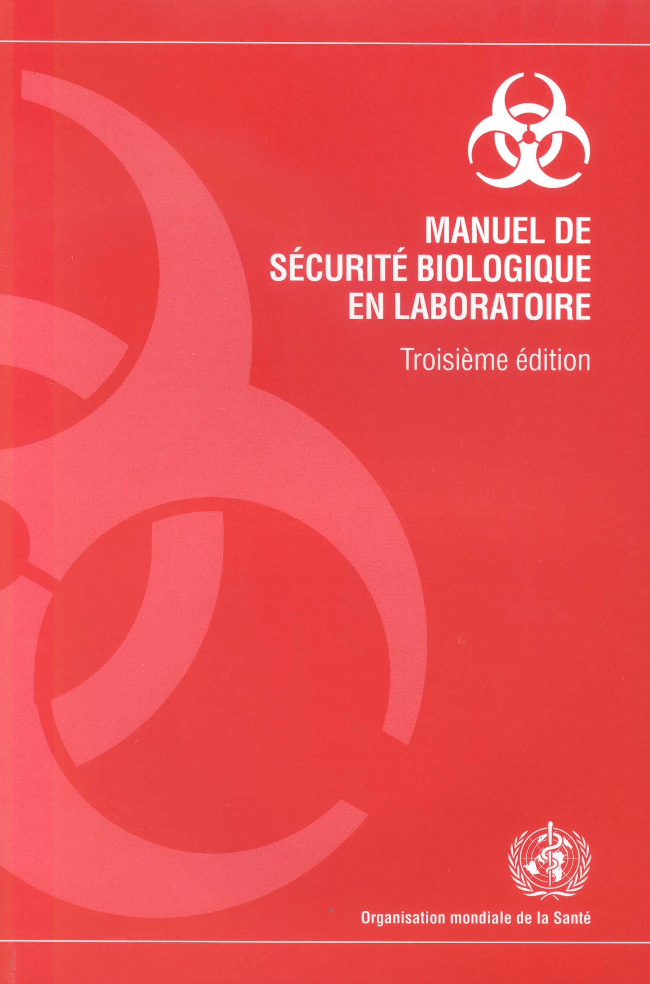 Manuel de securite biologique en laboratoire