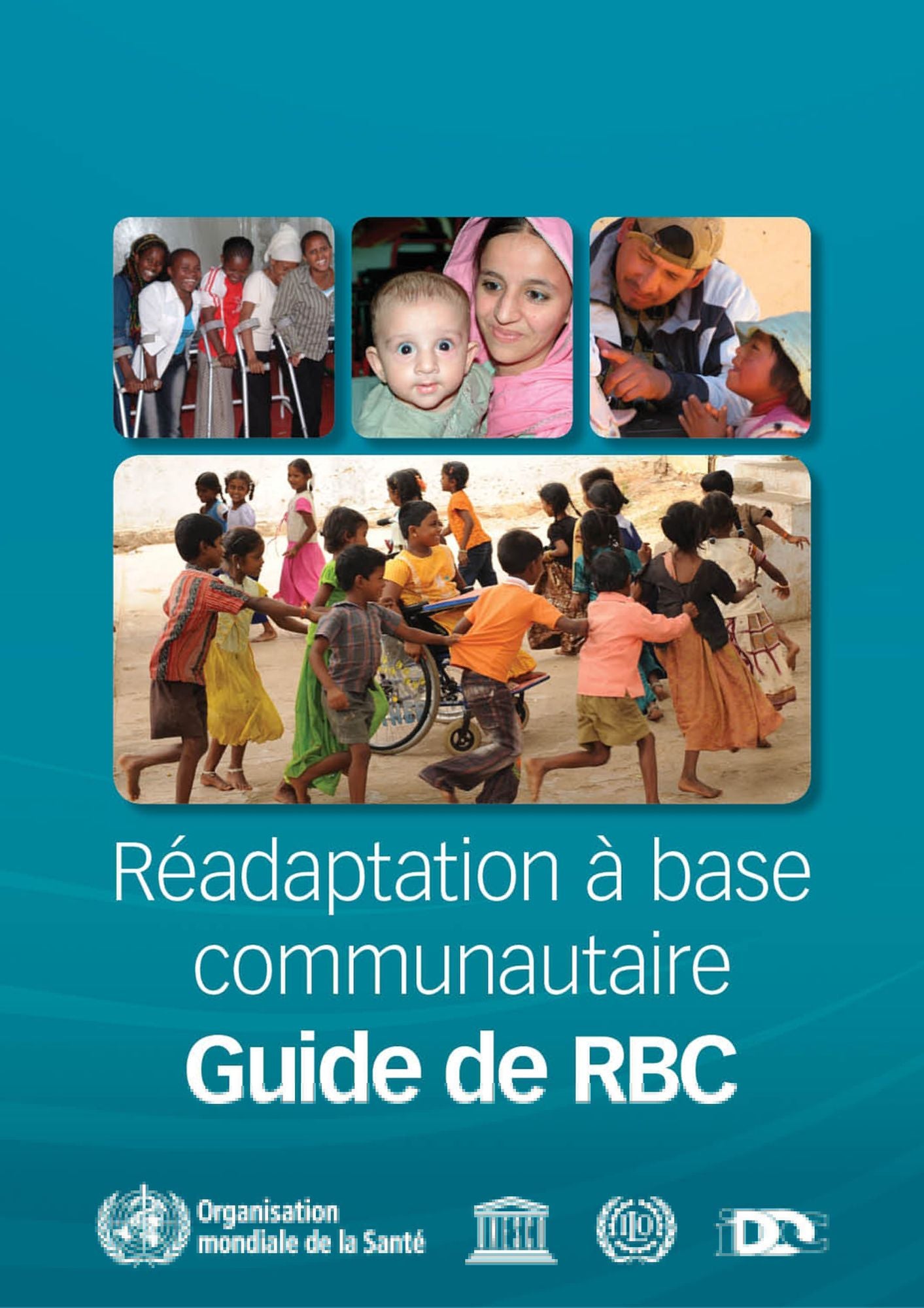 Guide de Readaptation a Base Communautaire (RBC)