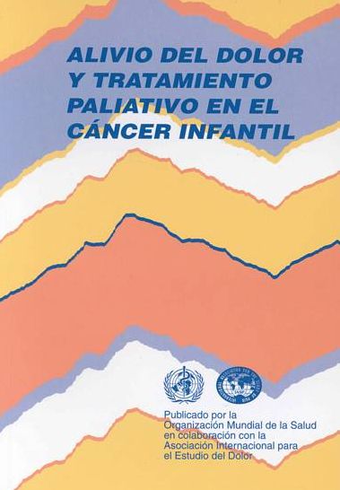 Alivio del dolor y tratamiento paliativo en el cancer infantil
