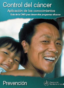 Control del cancer. Aplicacion de los conocimientos: Prevencion