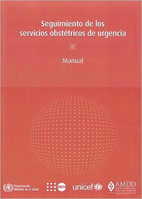 Seguimiento de los servicios obstetricos de urgencia: Manual