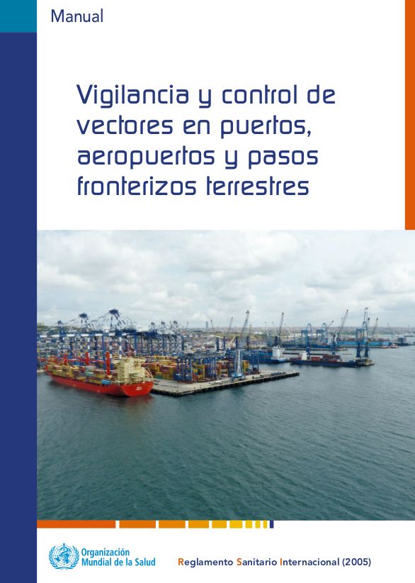 Vigilancia Y Control de Vectores En Puertos, Aeropuertos Y Pasos Fronterizos Terrestres