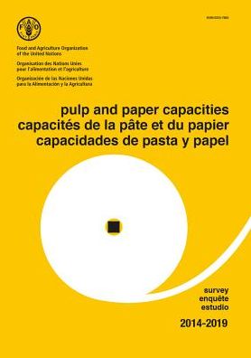 Pulp and Paper Capacities: Survey 2014 - 2019