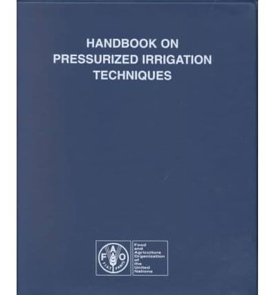 Handbook on pressurized irrigation techniques