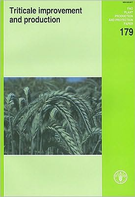 Triticale Improvement and Production