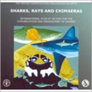 Sharks, Rays and Chimaeras: International Plan of Action For the Conservation and Management of Sharks.
