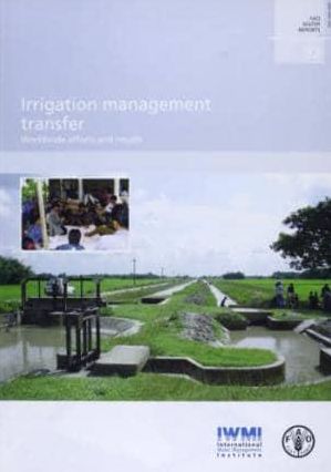 Irrigation Management Transfer: Worldwide Efforts and Results