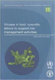 Viruses in food: scientific advice to support risk management activities - Meeting report