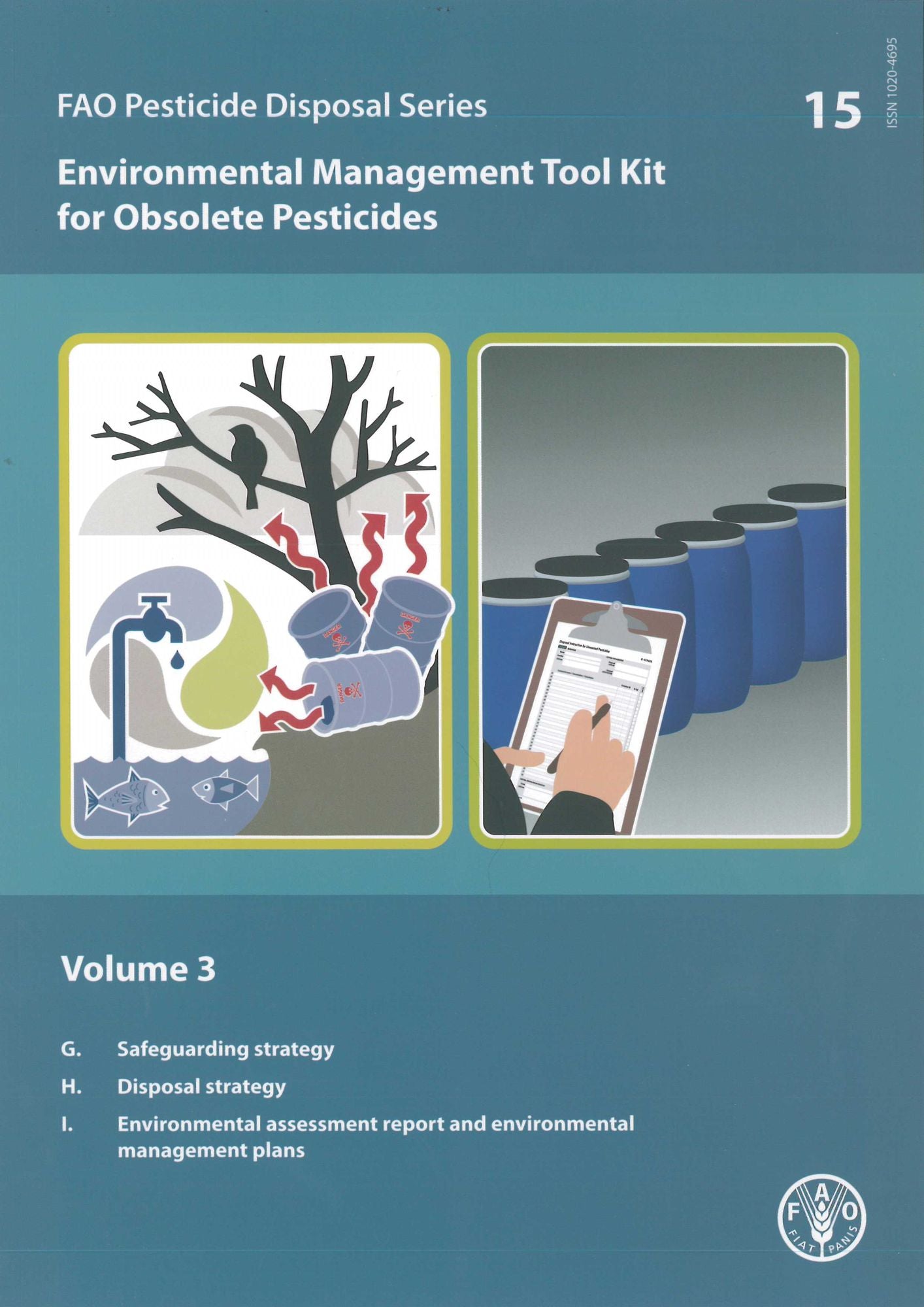 Environmental Management Tool Kit For Obsolete Pesticides: FAO Pesticide Disposal Series No. 15