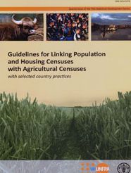 Guidelines for Linking Population and Housing Censuses with Agricultural Censuses: With Selected Country Practices
