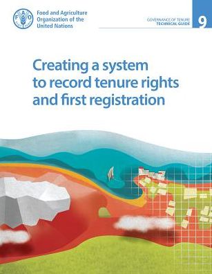 Creating a System to Record Tenure Rights and First Registration